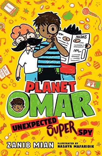 Unexpected Super Spy (Planet Omar, Bk. 2)